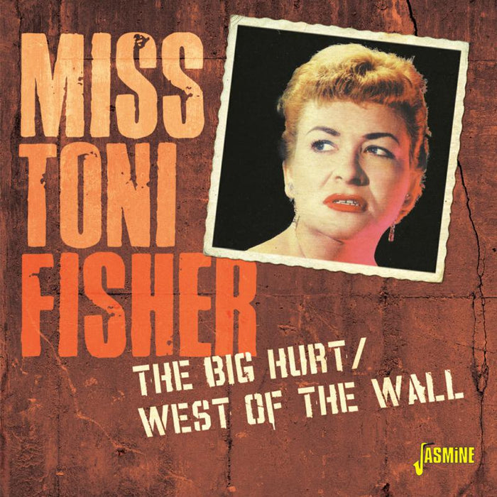 Miss Toni Fisher: The Big Hurt / West Of The Wall