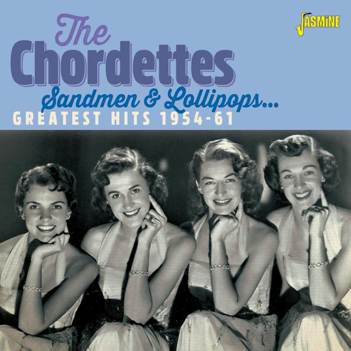 The Chordettes: Sandmen & Lollipops - Greatest Hits 1954-1961