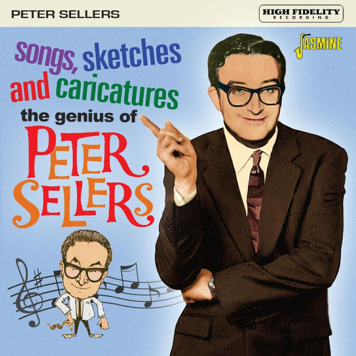 Peter Sellers: The Genius Of Peter Sellers - Songs, Sketches and Caricatures