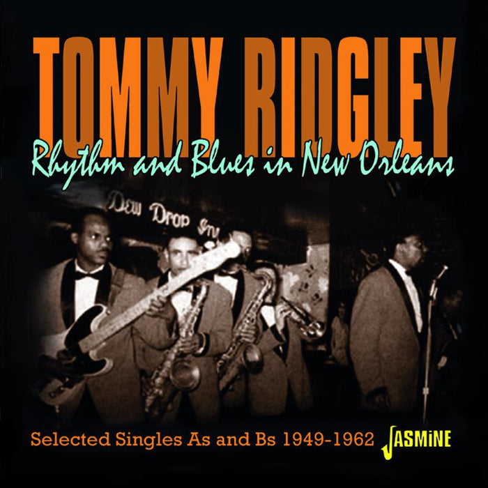 Tommy Ridgely: Rhythm & Blues in New Orleans - Selected Singles As & Bs 1949-1962