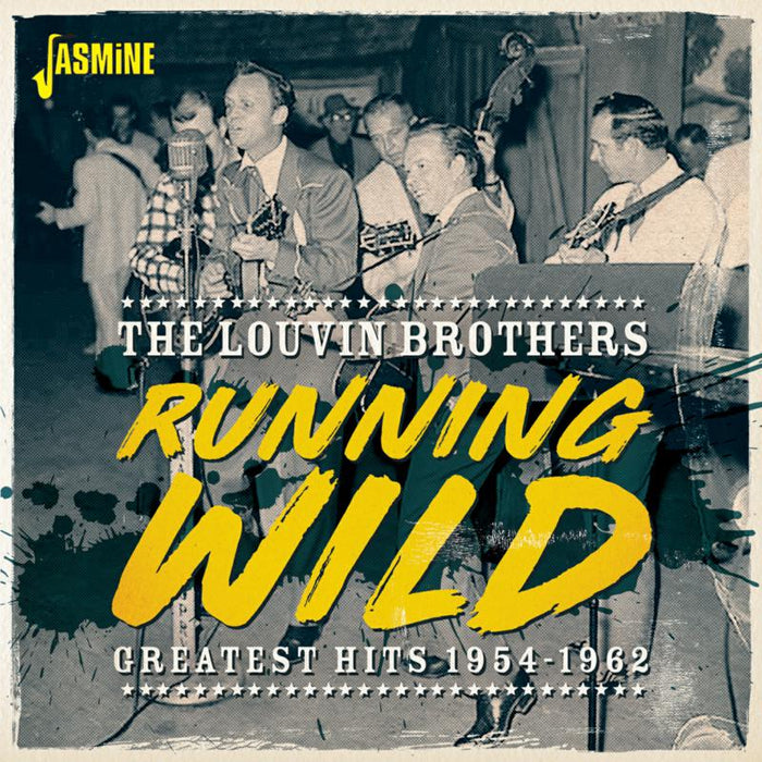 The Louvin Brothers: Running Wild - Greatest Hits 1954-1962