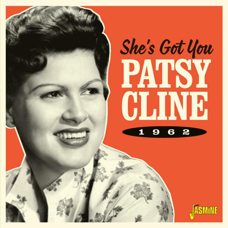 Patsy　Proper　You　Cline:　1962　–　She's　Got　Music