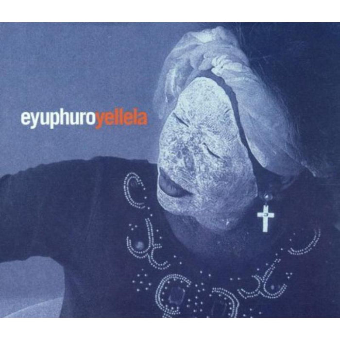 Eyuphuro: Yellela
