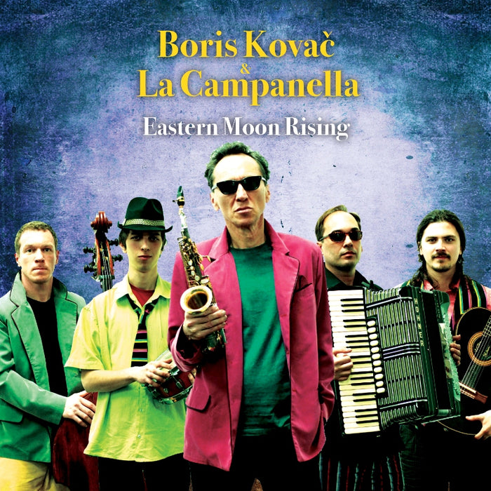 Boris Kovac & La Campanella: Eastern Moon Rising