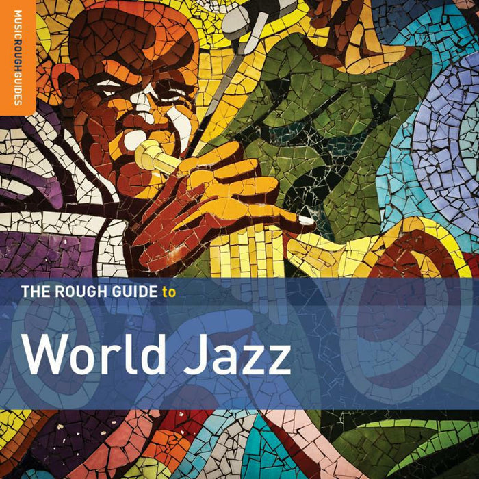Various Artists: The Rough Guide To World Jazz