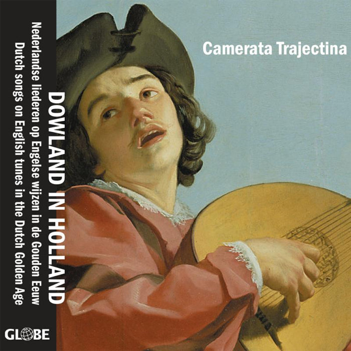 Camerata Trajectina - Dowland in Holland - GLO5260