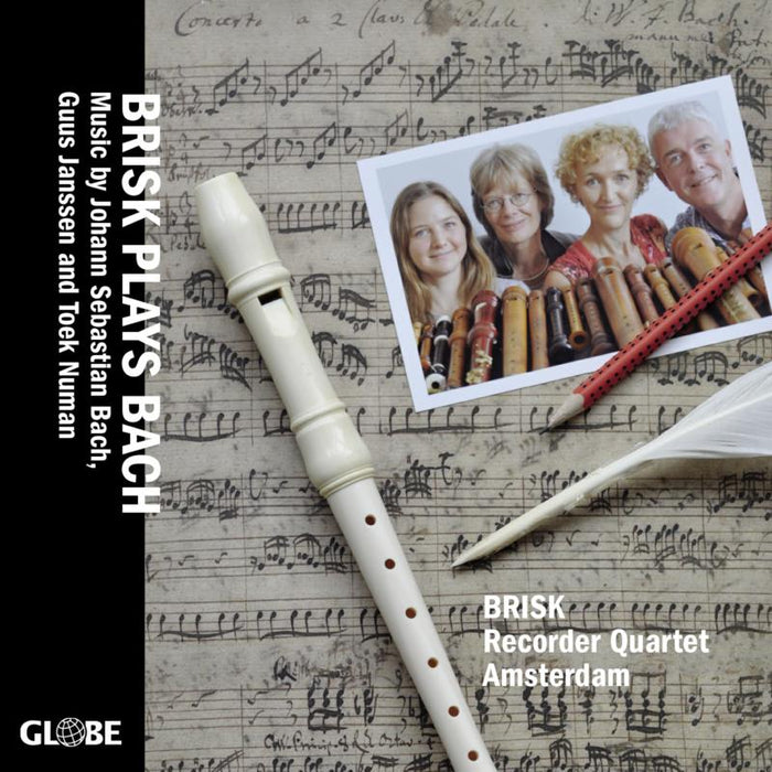 Brisk Recorder Quartet Amsterdam - Brisk Plays Bach - GLO5262