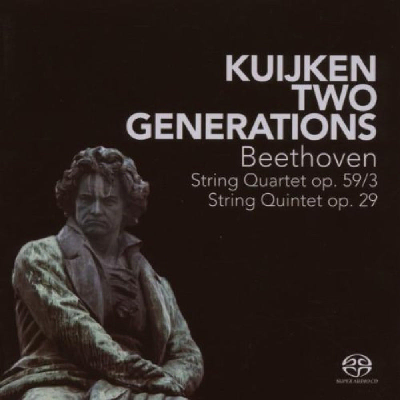 Kuijken Two Generations - Beethoven: String Quartet; String Quintet - CC72181