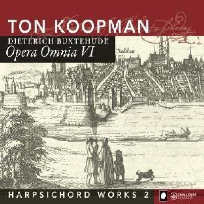 Ton Koopman: Buxtehude: Opera Omnia VI
