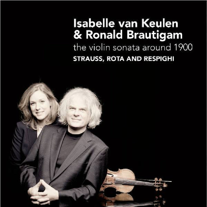 Isabelle van Keulen - The Violin Sonata Around 1900 - CC72307