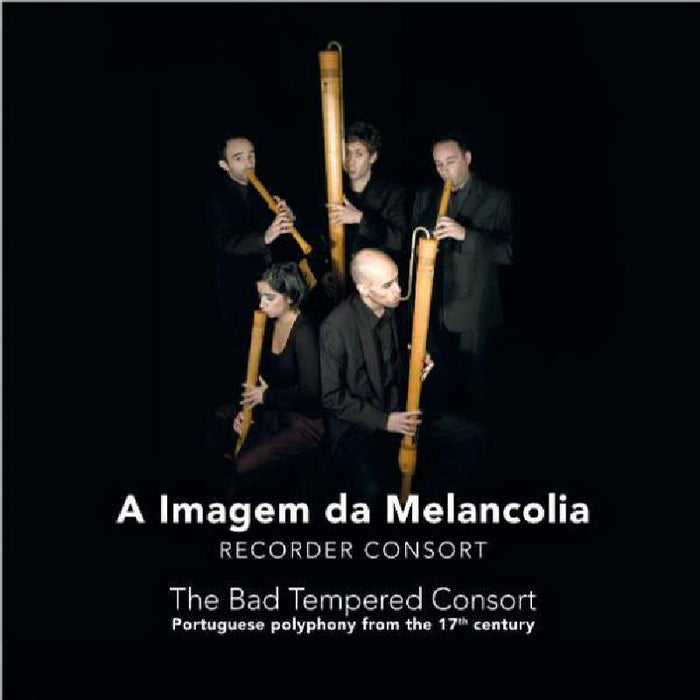 A Imagem da Melancolia - Bad Tempered Consort - CC72321