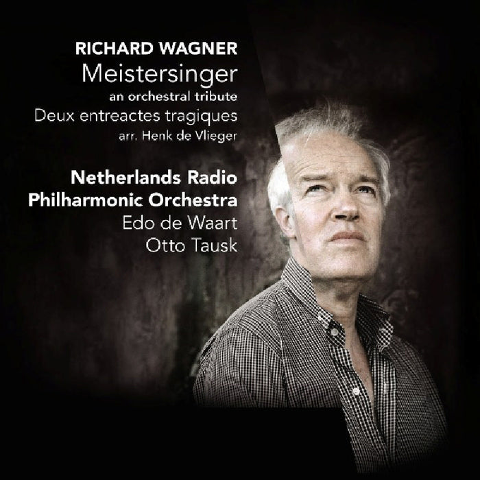 Wagner / Nrpo / Waart / Tausk - Die Meistersinger: An Orchestr - CC72326