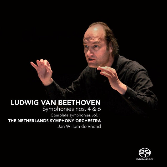 Netherlands Symphony Orchestra & Jan Willem de Vriend - Beethoven: Symphonies Nos. 4 & 6 - CC72361