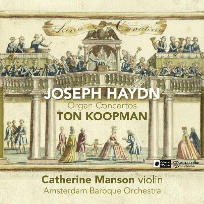 Ton Koopman, Catherine Manson & Amsterdam Baroque Orchestra - Haydn: Organ Concertos - CC72390