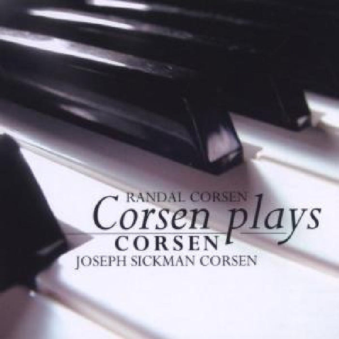 Joseph Sickman Corsen - Randal Corsen Plays Joseph Sickman Corsen - FL72408