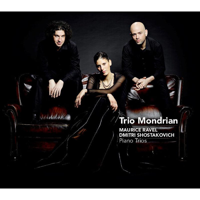 Trio Mondrian - Shostakovich & Ravel: Piano Trios - CC72535