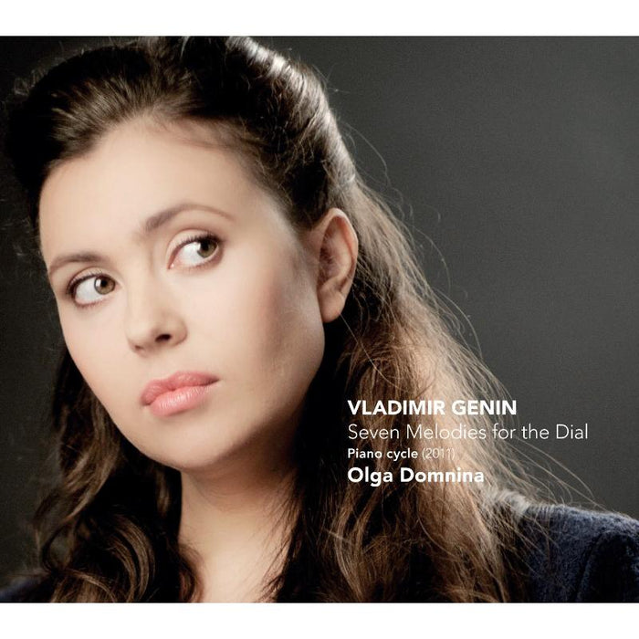 Olga Domnina - Vladimir Genin: Seven Melodies for the Dial - CC72568