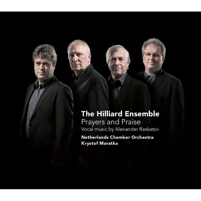 The Hilliard Ensemble - Prayers and Praise - Vocal Music By Alexander Raskatov - CC72578