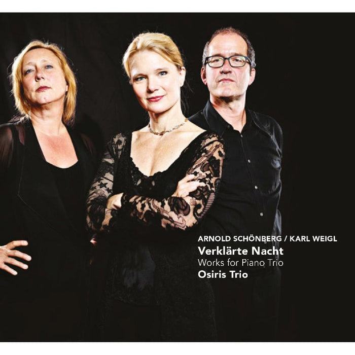 Osiris Trio - Schonberg & Karl Weigl: Verklarte Nacht - Works For Piano Trio - CC72614