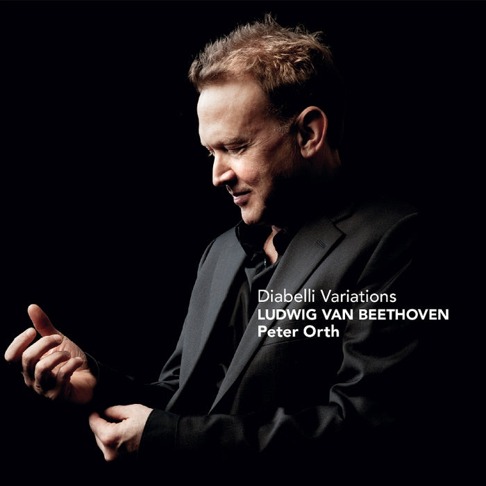 Peter Orth: Beethoven: Diabelli Varations