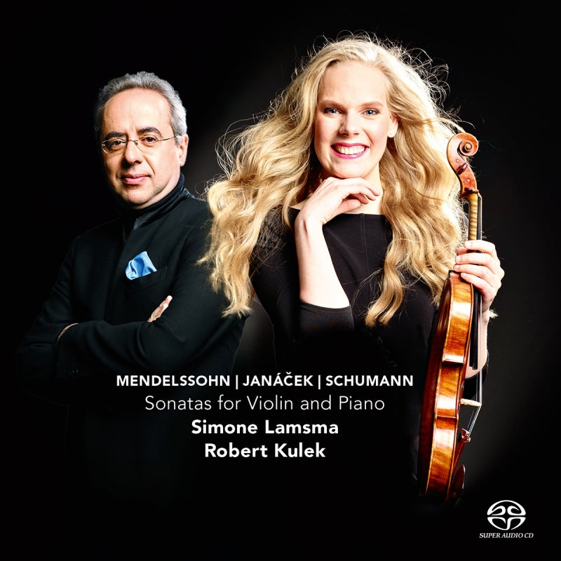 Simone Lamsma & Robert Kulek - Mendelssohn/Janacek/Schumann - Sonatas for Violin and Piano - CC72677