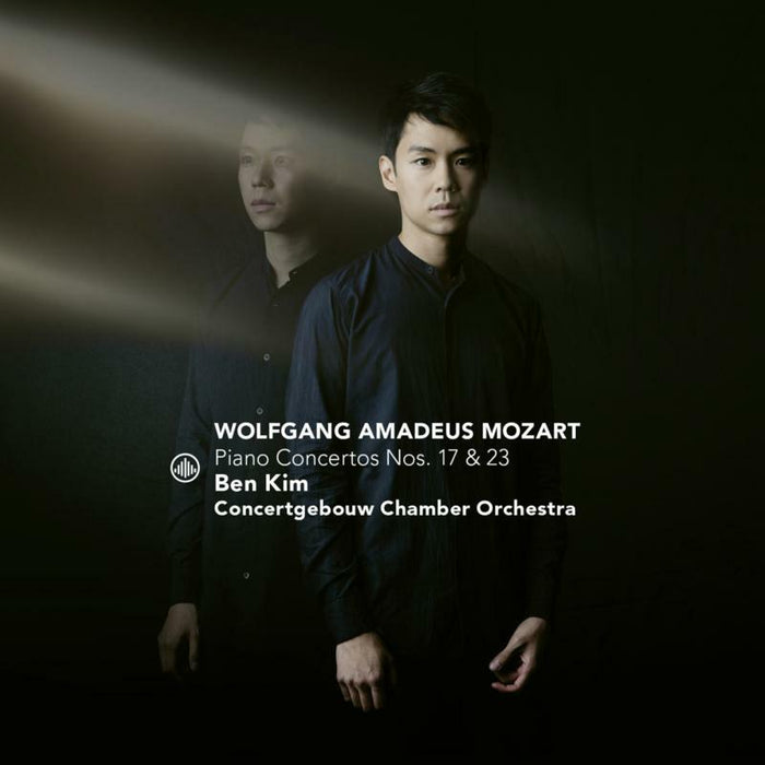 Ben Kim & Concertgebouw Chamber Orchestra - Mozart: Piano Concertos Nos. 17 & 23 - CC72816