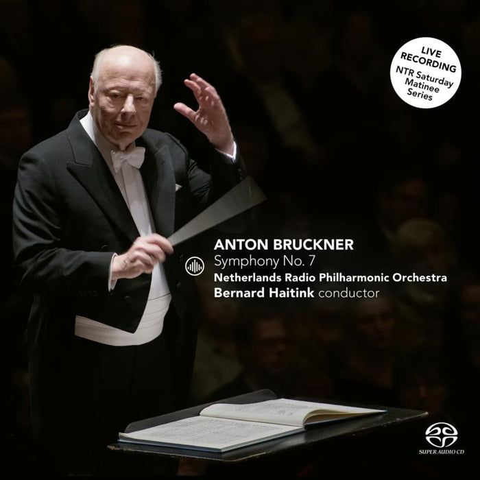 Netherlands Radio Philharmonic Orchestra & Bernard Haitink - Bruckner: Symphony No. 7 - CC72895