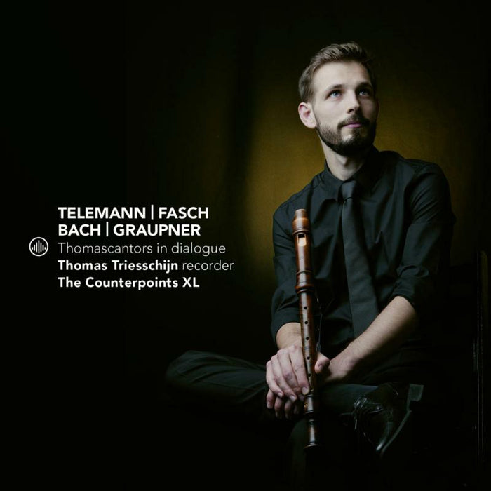 Thomas Triesschijn & The Counterpoints XL - Thomascantors In Dialogue: Telemann, Fasch, Bach, Graupner - CC72903