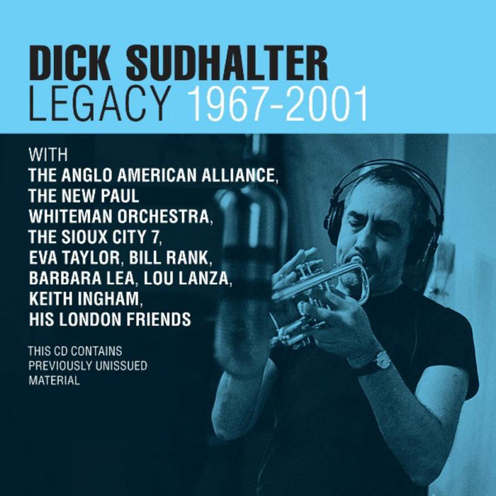 Dick Sudhalter - Legacy 1967 - 2001 - CR73298