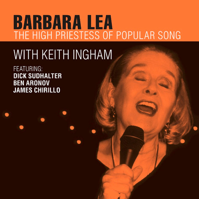 Barbara Lea - The High Priestess of Popular Song - CR73342