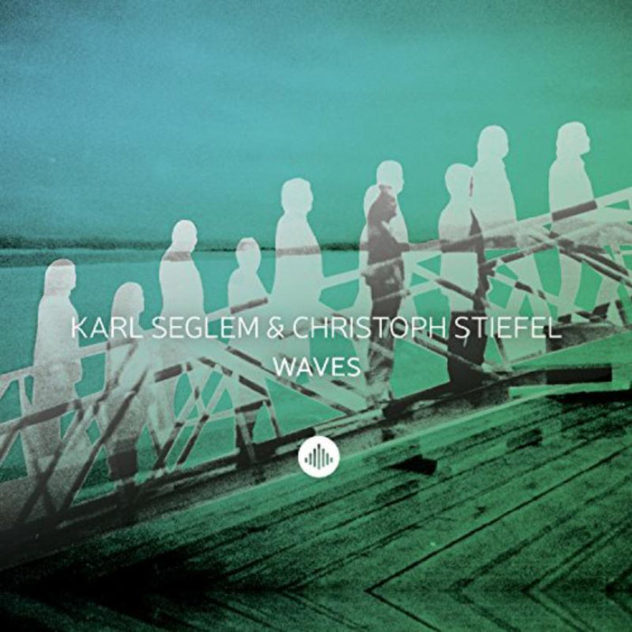 Karl Seglem & Christoph Stiefel - Waves - CR73398
