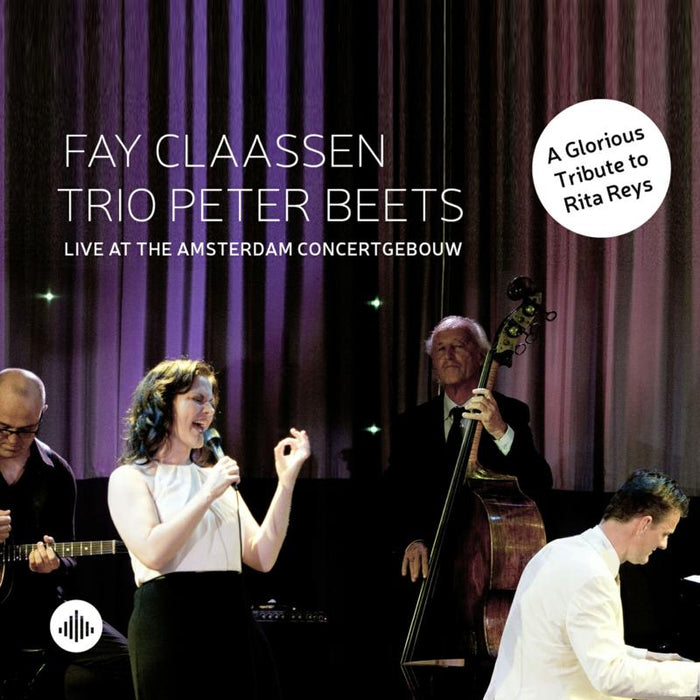 Fay Claassen & Trio Peter Beets - Live At The Amsterdam Concertgebouw (A Tribute To Rita Reys) - CR73411