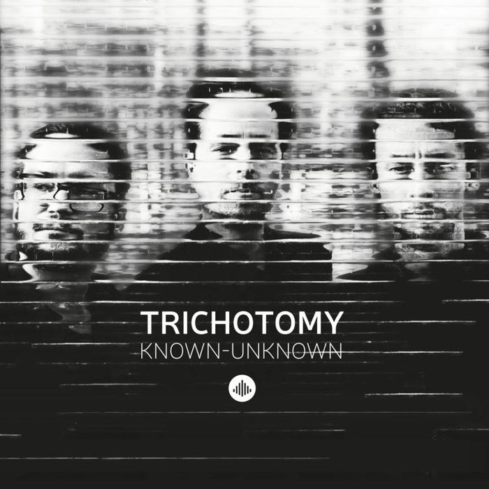 Trichotomy - Known-Unknown - CR73439