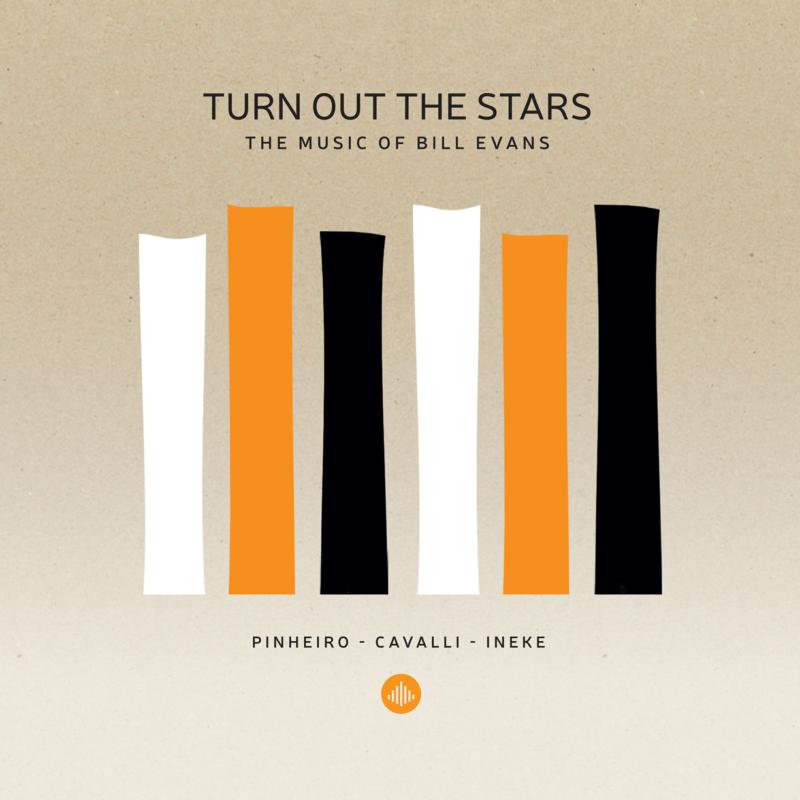 Massimo Cavalli, Eric Ineke & Ricardo Pinheiro - Turn Out The Stars - The Music Of Bill Evans - CR73523