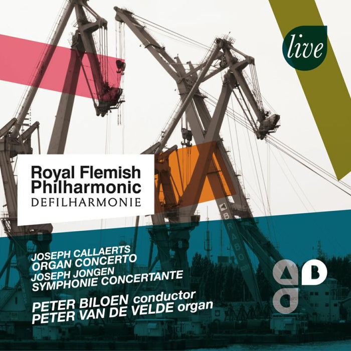 Royal Flemish Philharmonic & Peter Van De Velde - Jongen, Joseph/ Franck, Callaerts: Works for organ and Orchestra - RFP008