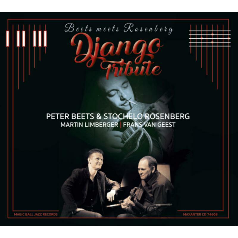 Peter Beets, Stochelo Rosenberg, Frans van Geest & Martin Limberger - Beets Meets Rosenberg - Django Tribute - CD74608