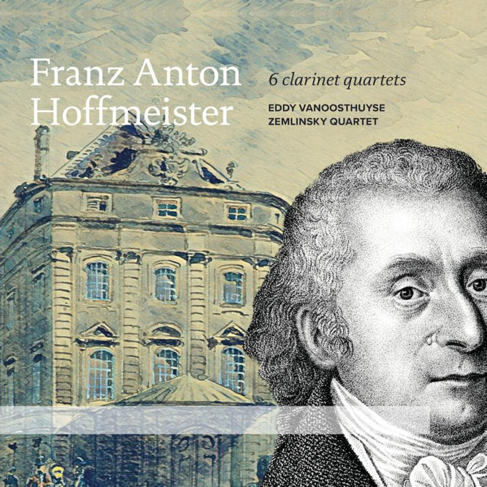 Eddy Vanoosthuyse & Zemlinsky Quartet - Franz Anton Hoffmeister: 6 Clarinet Quintets - AR032