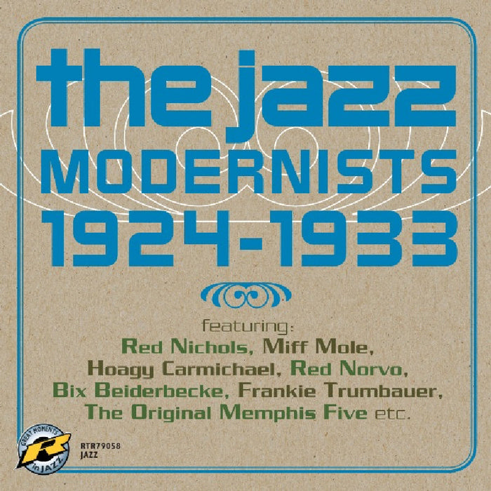 Various Artists - The Jazz Modernists: 1924-1933 - RTR79058