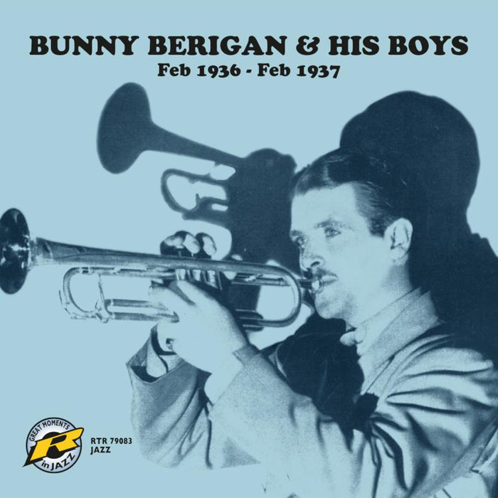 Bunny Berigan & His Boys - Feb 1936 - Feb 1937 - RTR79083