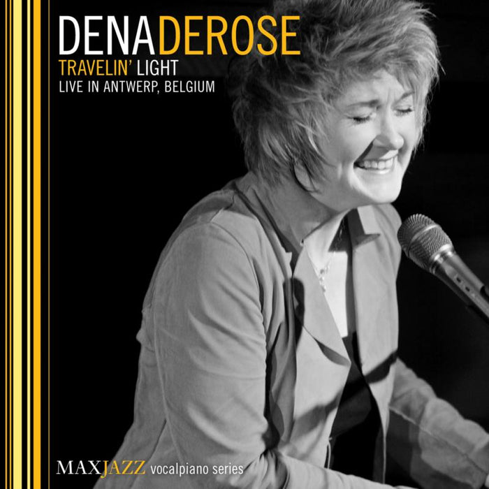 Dena DeRose: Travelin Light - Live In Antwerp