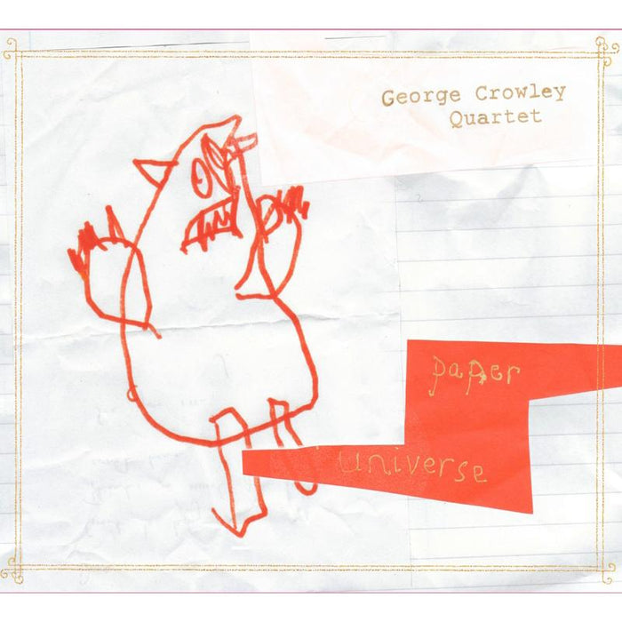 George Crowley Quartet: Paper Universe
