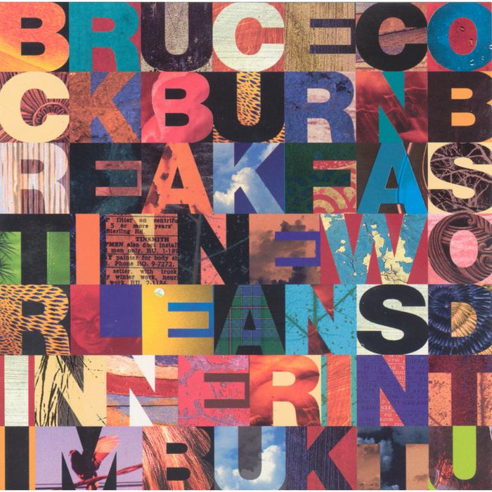 Bruce Cockburn: Breakfast In New Orleans Dinner In Timbuktu