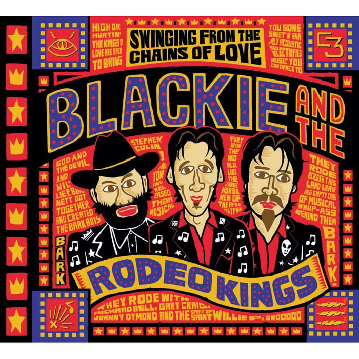 Blackie & the Rodeo Kings: Swinging from the Chains of Love