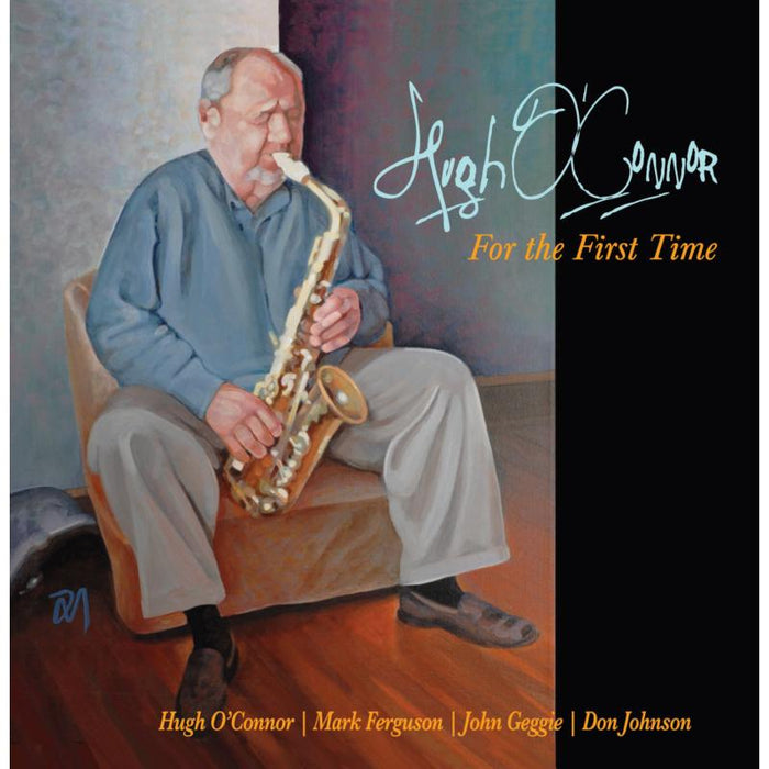 Hugh O'Connor: For The First Time