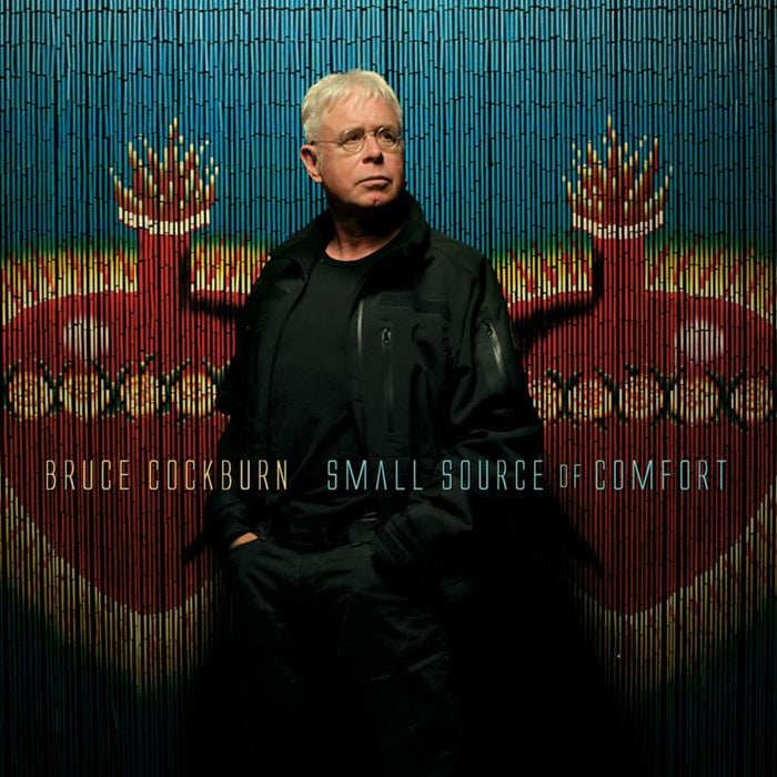 Bruce Cockburn: Small Source Of Comfort