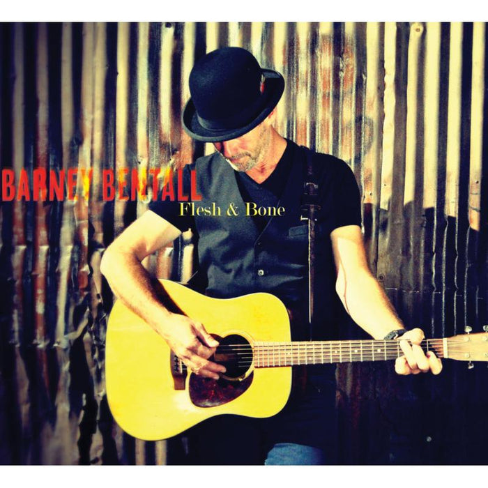 Barney Bentall: Flesh & Bone