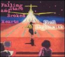 Fred Eaglesmith: Falling Stars & Broken Hearts