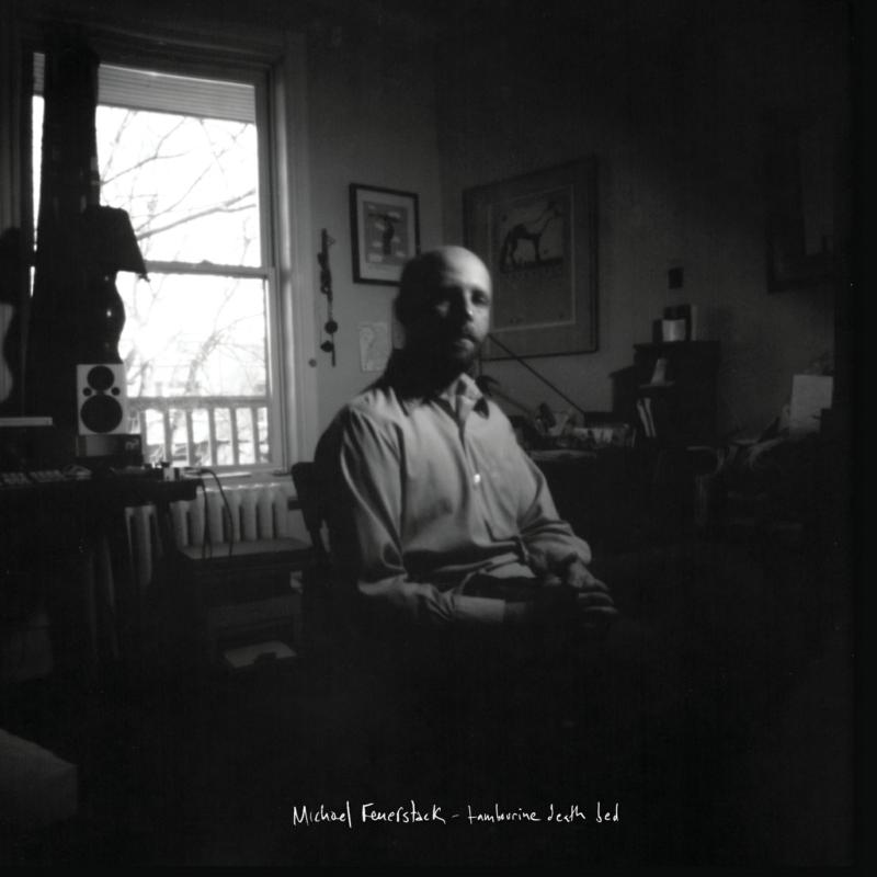 Michael Feuerstack: Tambourine Death Bed