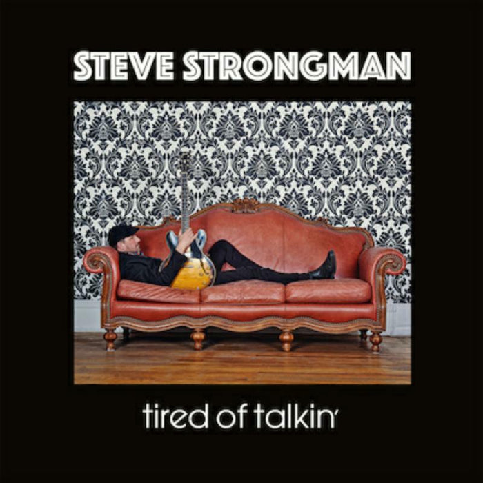 Steve Strongman: Tired Of Talkin' (LP)