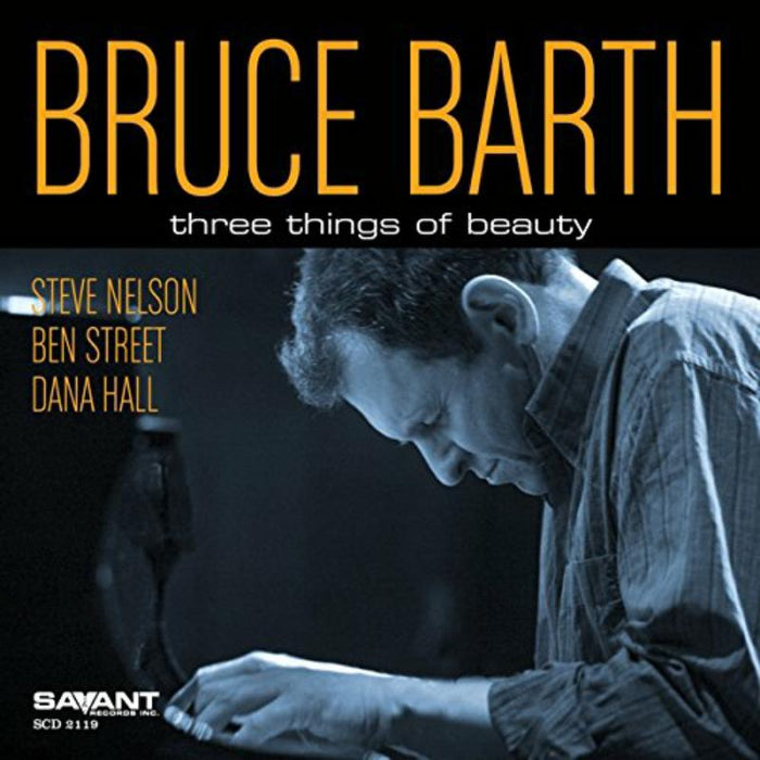 Bruce Barth: Three Things Of Beauty